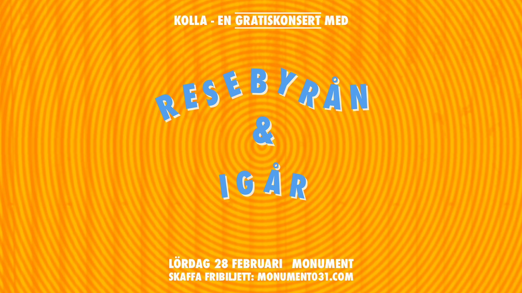 GRATISKONSERT: Resebyrån + Igår