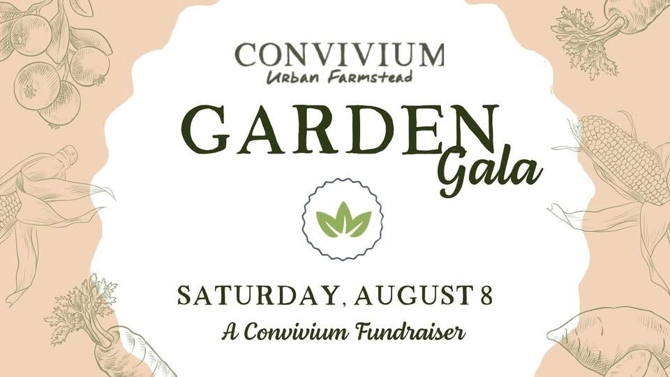2nd Annual Garden Gala: A Convivium Fundraiser