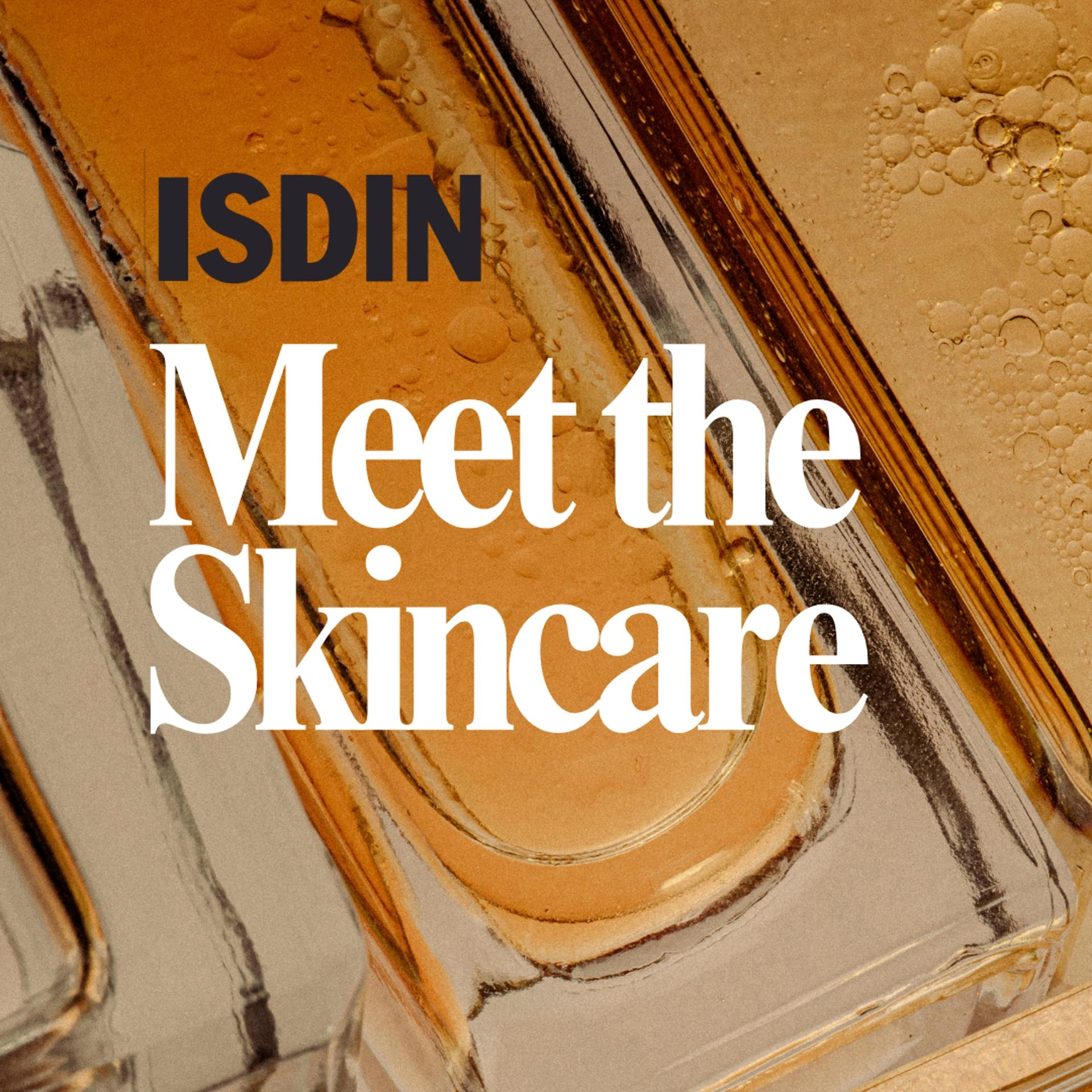 Meet The Skincare ISDIN