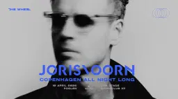 The Wheel presents: Joris Voorn All Night