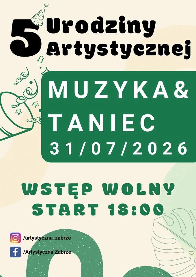 5 URODZINY ARTYSTYCZNEJ - MUZYKA & TANIEC