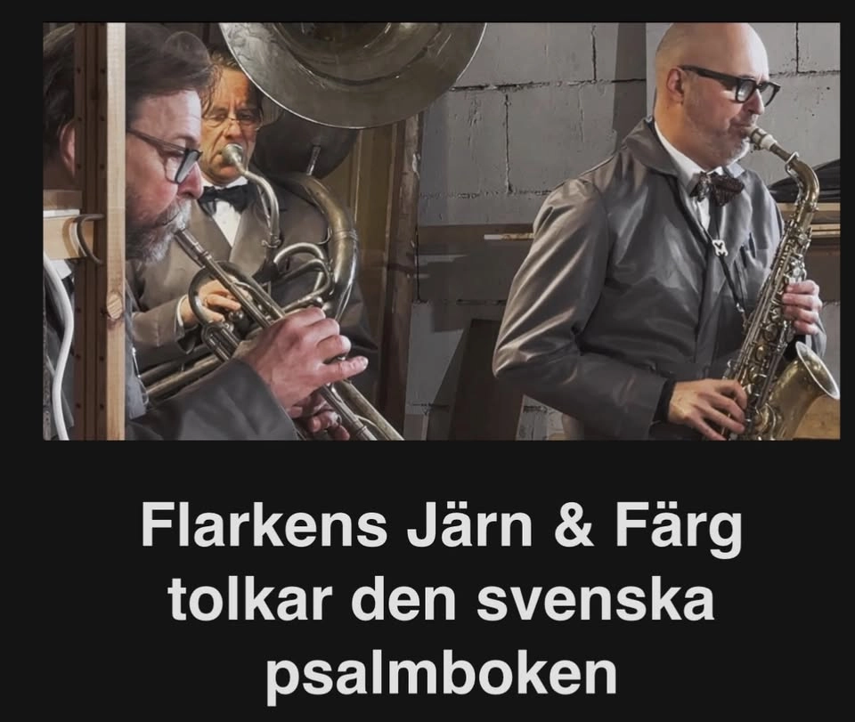 Flarkens Järn & Färg tolkar den svenska psalmboken. Jonas Knutsson, Lars Almqvist, Per Sjöberg