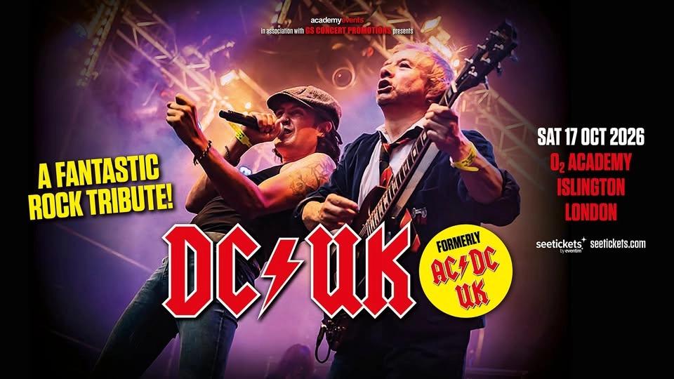 AC/DC UK (Now known as DC/UK) | LONDON 🏴 O2 Academy Islington
