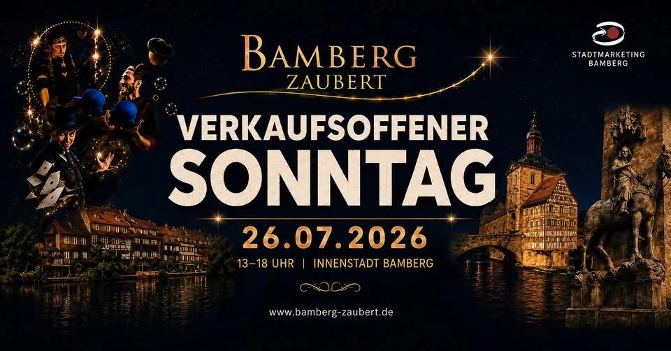 Verkaufsoffener Sonntag - Bamberg Zaubert - 26.7.26