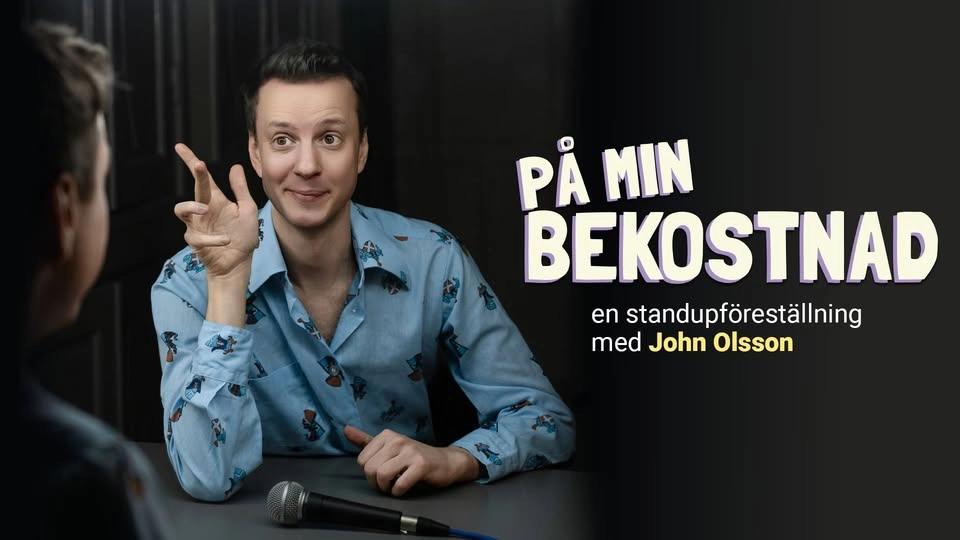 På min bekostnad – en standupföreställning med John Olsson (Stockholm)