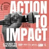 From Action to Impact - Bristol Nights, Music Fund Workshop