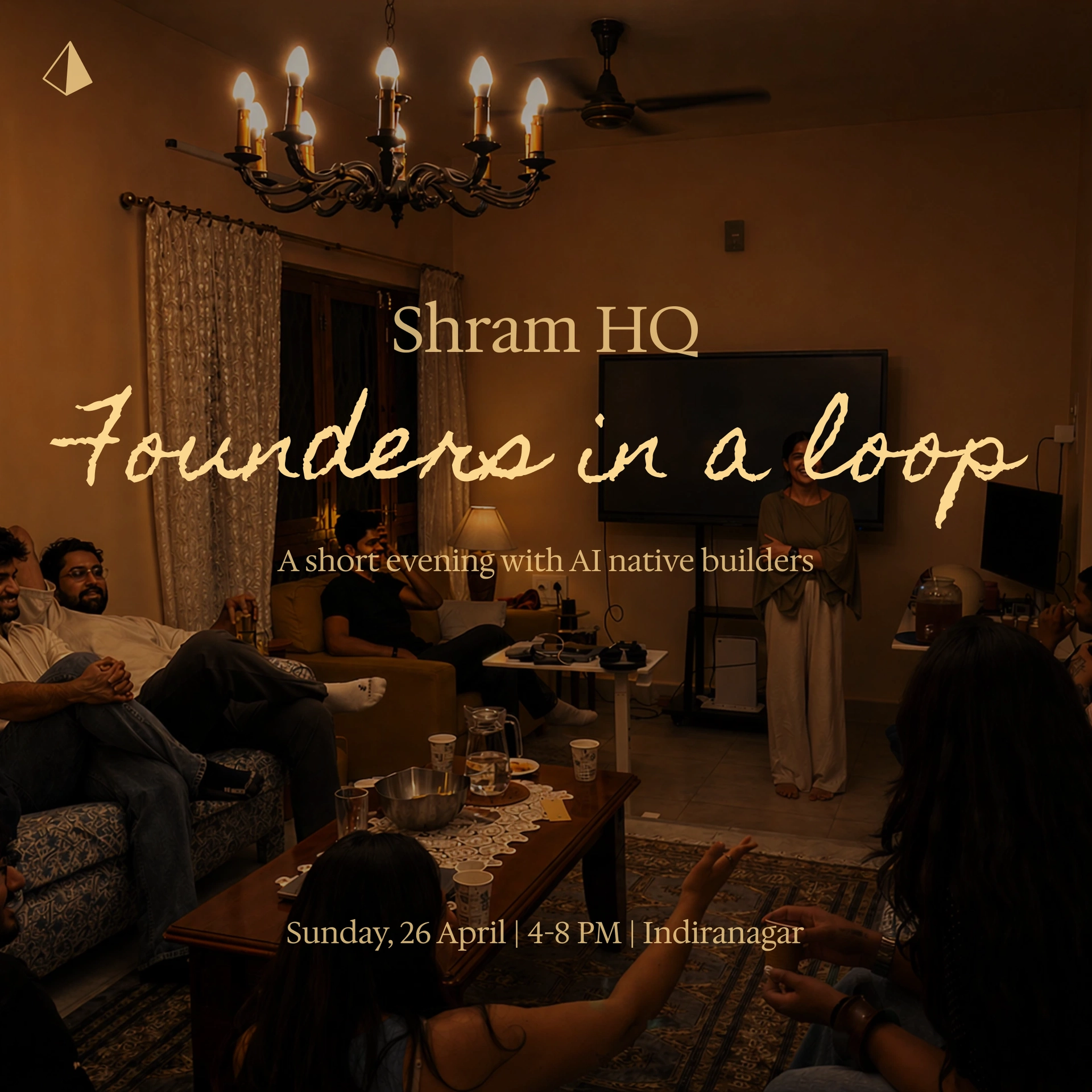 Founders in the Loop | Shram HQ