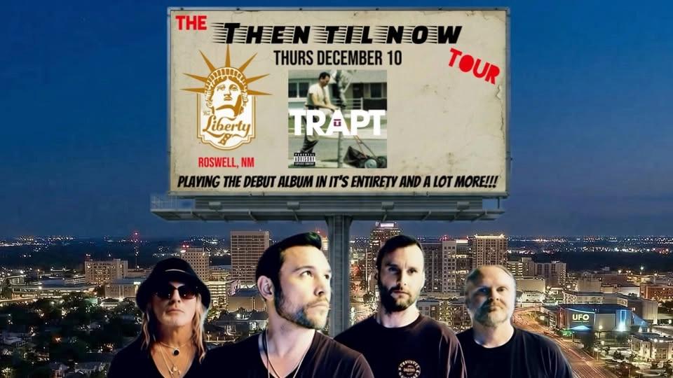 TRAPT live at The Liberty with Specials Guests Sygnal To Noise and Local GDP!