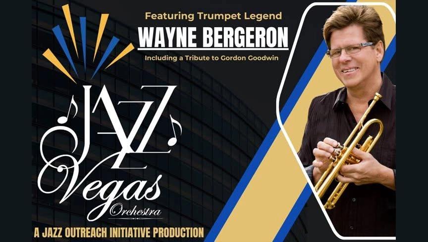 Jazz Vegas Orchestra ft. Trumpet Legend Wayne Bergeron