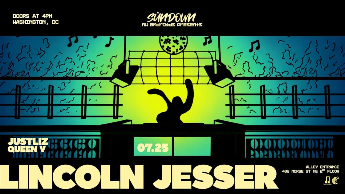 Nü Androids Presents Sündown: Lincoln Jesser