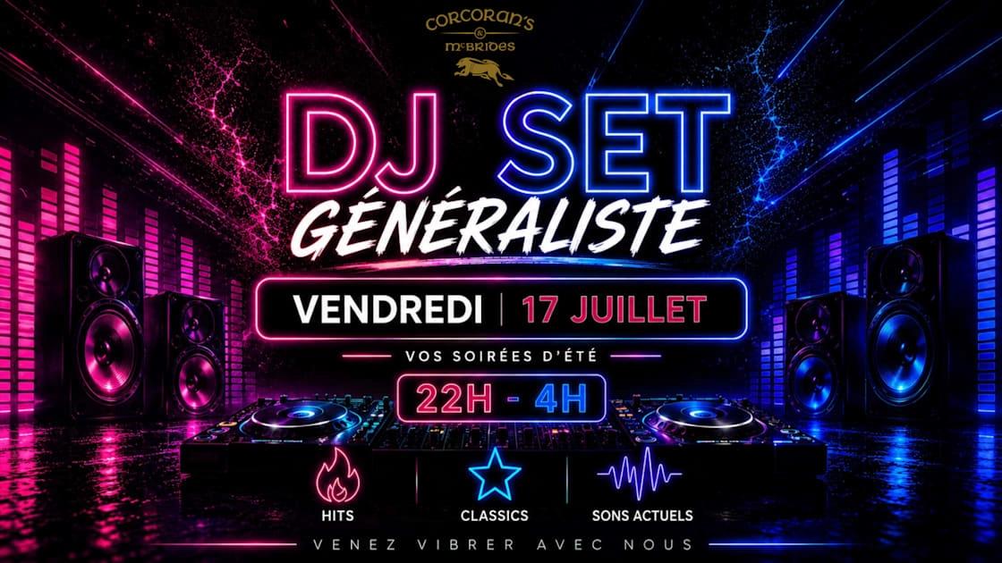 Dj Set - Vendredi 17 Juillet