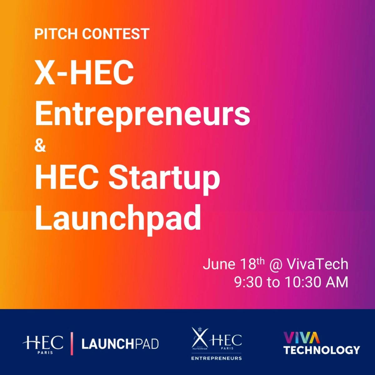 VivaTech Pitch Contest | X-HEC Entrepreneurs & Startup Launchpad