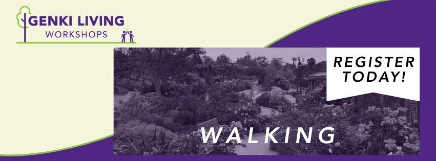 Genki Living Workshops: Walking