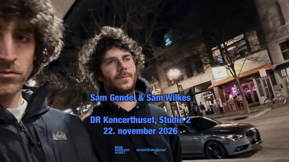 Sam Gendel & Sam Wilkes | DR Koncerthuset | Studie 2