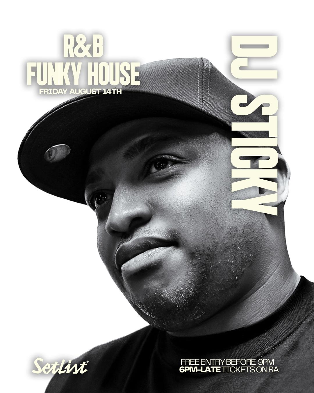 R&B AND FUNKY HOUSE NIGHT presents DJ STICKY