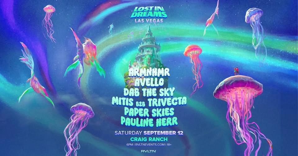 RVLTN & Insomniac Present: Lost In Dreams (18+)