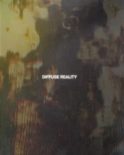 DIFFUSE REALITY