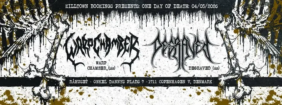 One Day of Death: Warp Champer (US) + DEGRAVED (US) | Råhuset