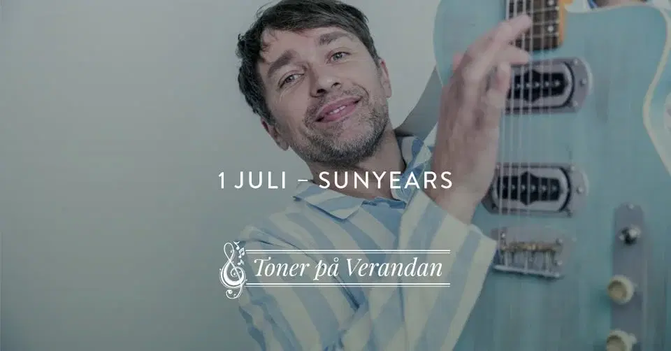 Toner på Verandan – SunYears