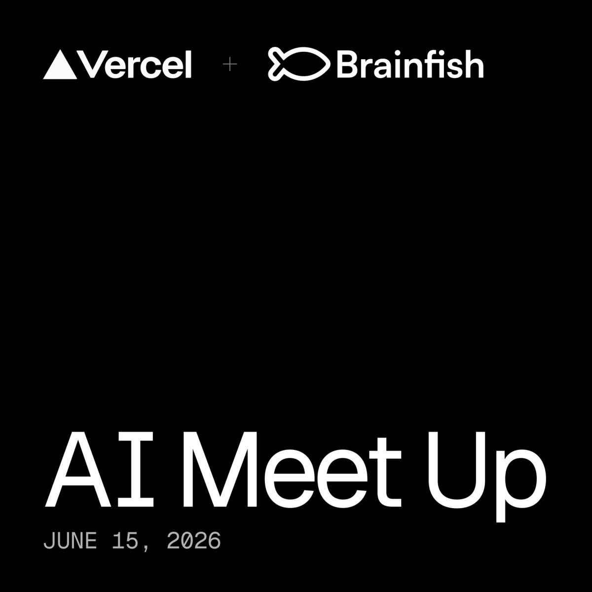 AI Meet Up with Brainfish