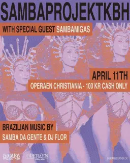 SAMBAPROJEKTKBH x BRAZILIAN PARTY AT OPERAEN CHRISTIANIA