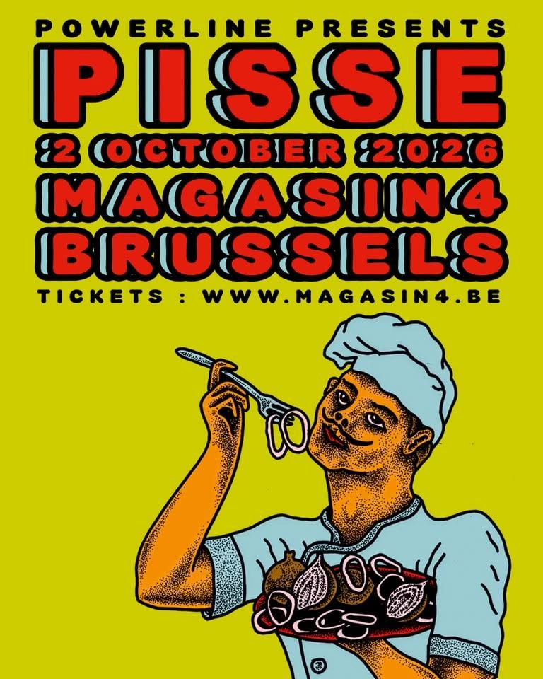 PISSE (DE) + MORE TBA