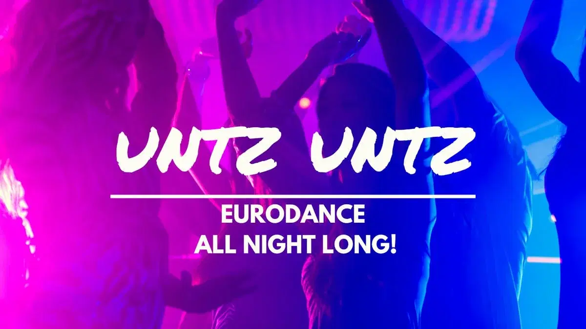 Untz Untz - Eurodance club night