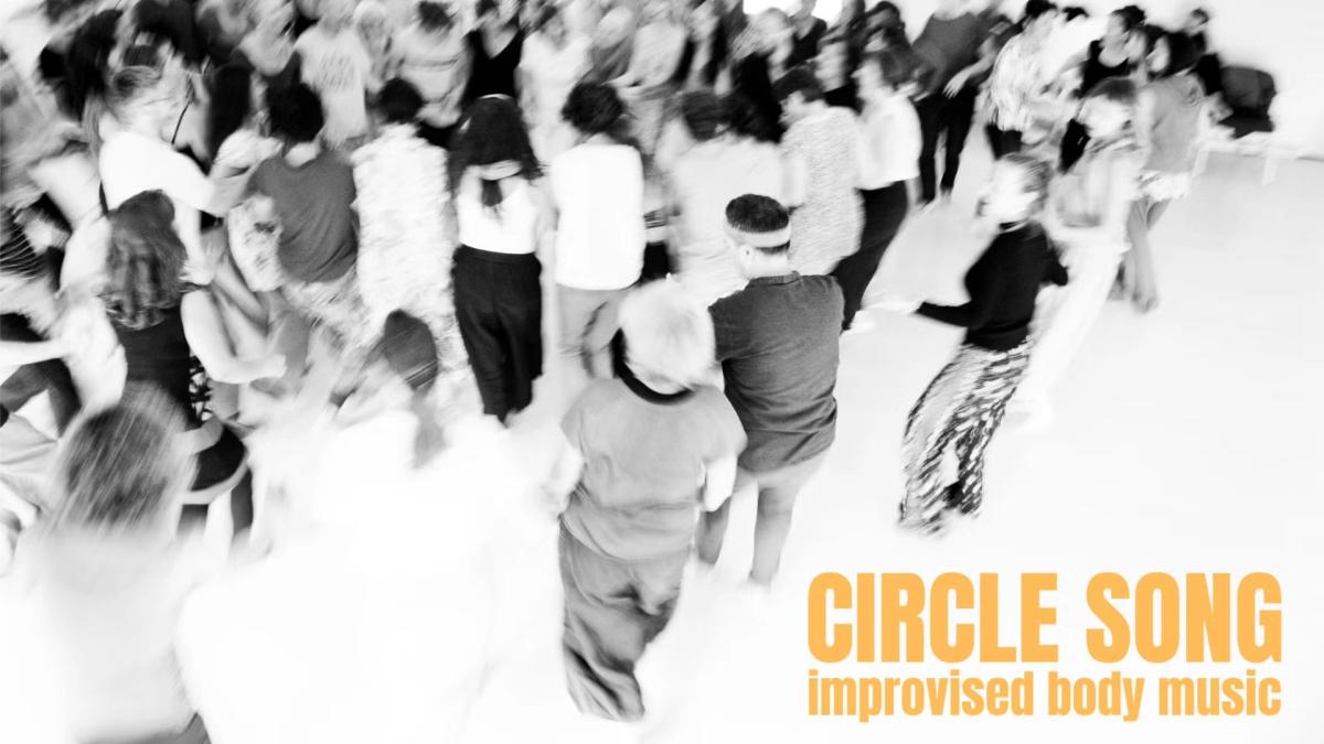 Circle Song: Improvised Body Music