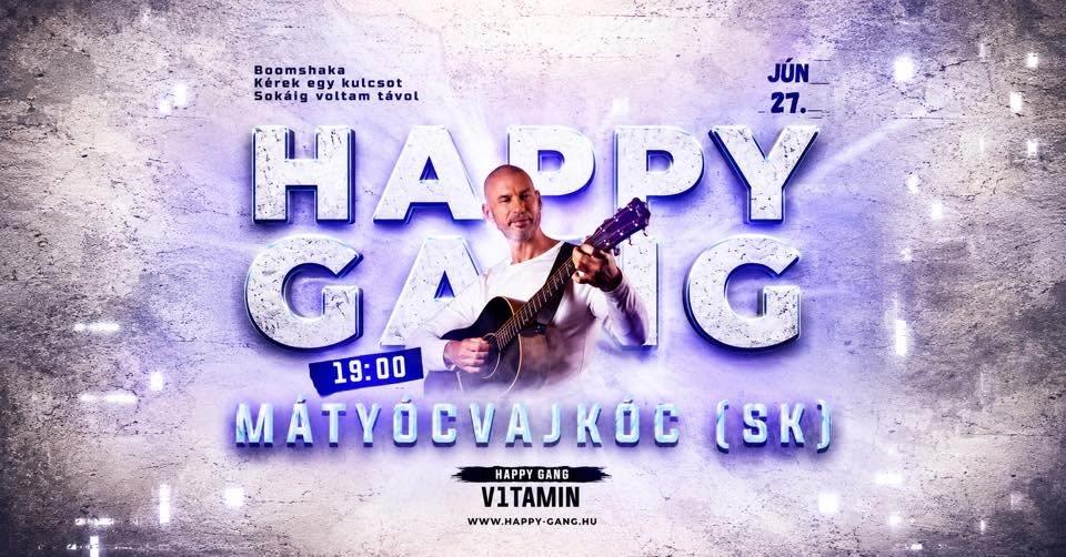 🌟Happy Gang - V1TAMIN kiskoncert🌟Mátyócvajkóc / Felvidék
