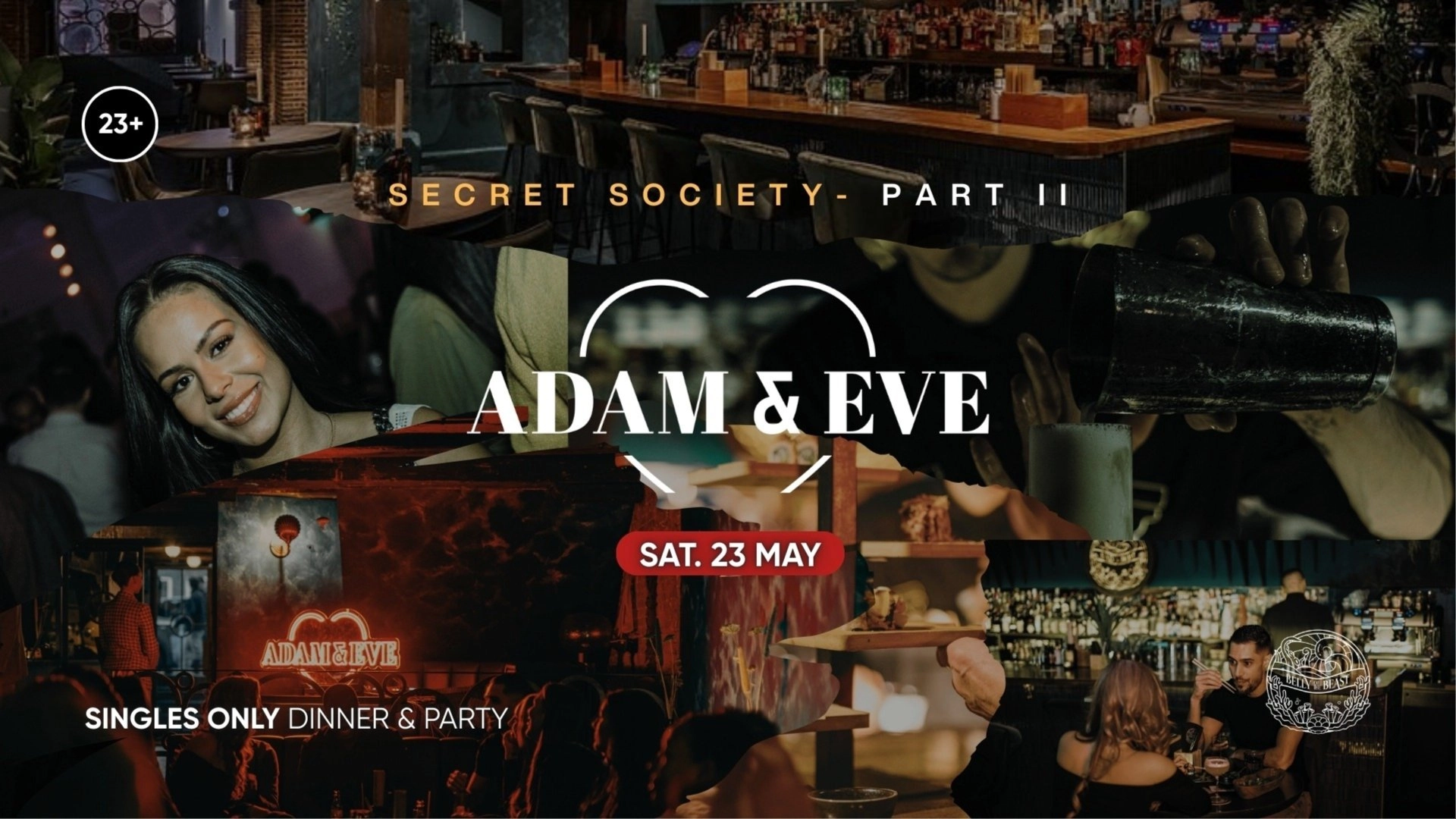 Adam & Eve - Secret Society Part II @ Belly of The Beast | Singles only 23+