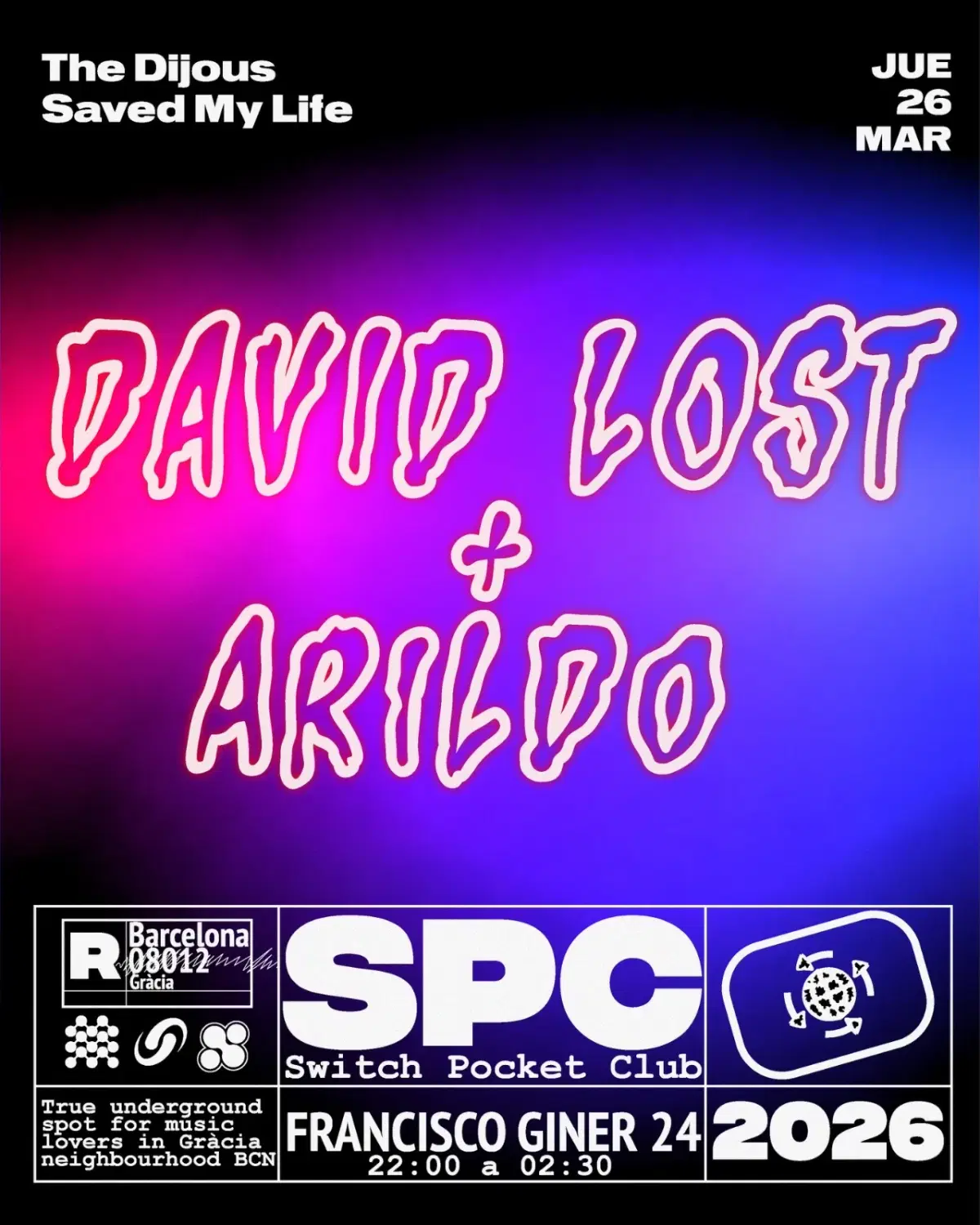 The Dijous Saved My Life: DAVID LOST, Arildo