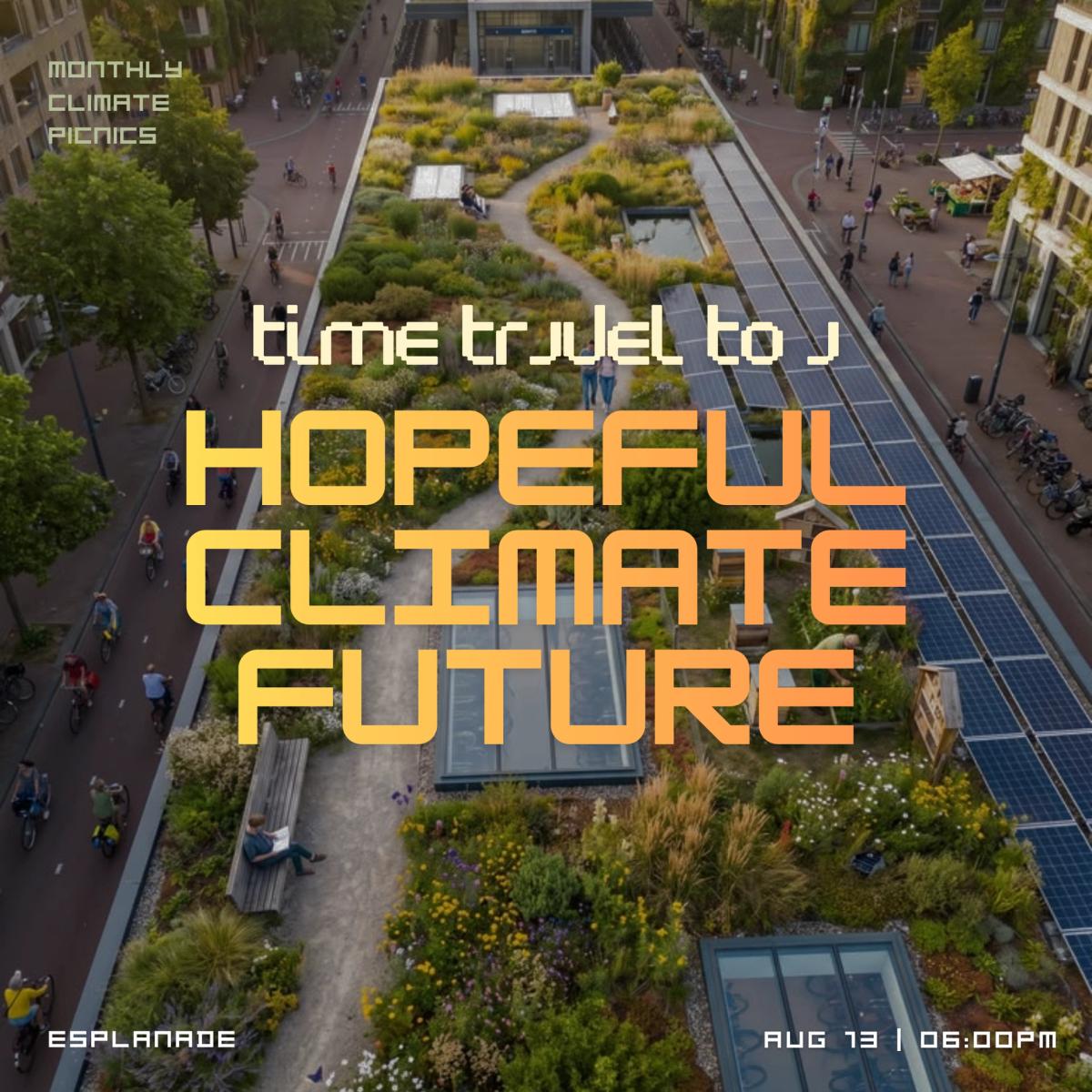 Time Travel to a Hopeful Climate Future!