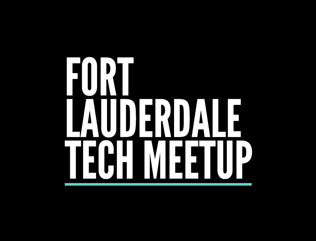 Fort Lauderdale Tech Meetup • The Road to Angel Funding • New World Angels, Blue Moon VC, EisnerAmper