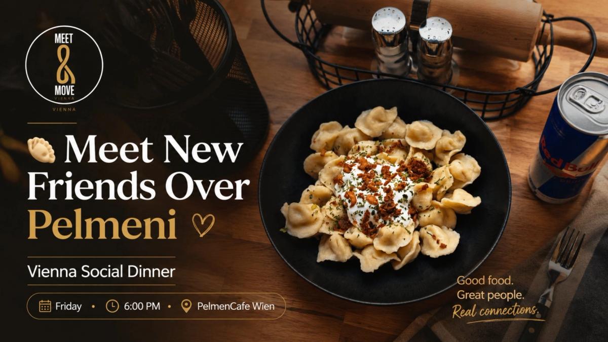🥟 Meet New Friends Over Pelmeni | Vienna Social Dinner