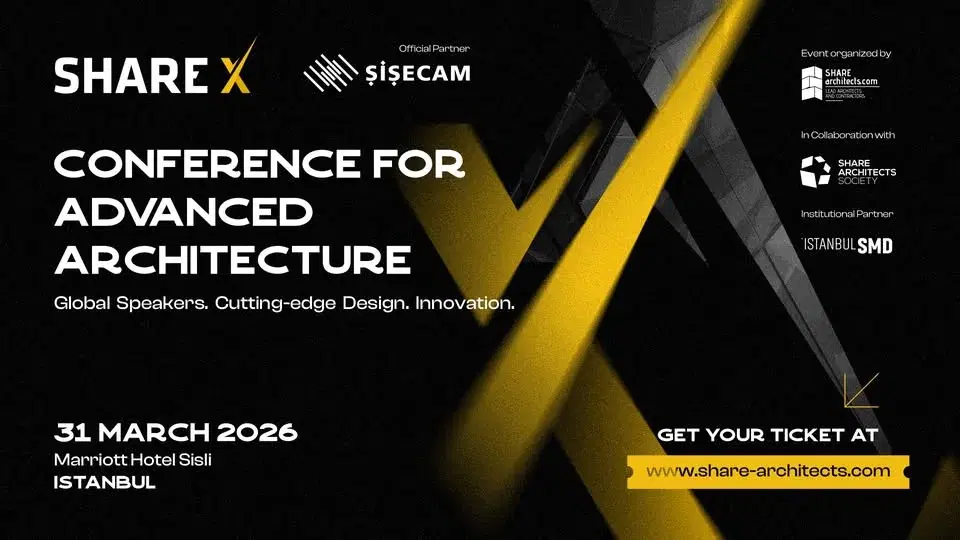 SHARE X Istanbul - Conference for Advanced Architecture