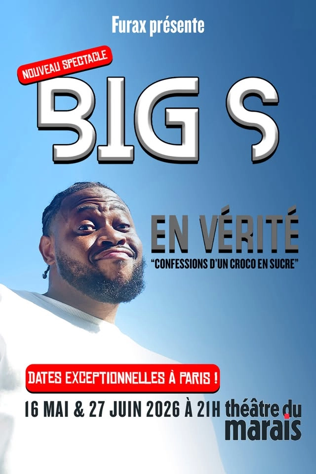 BIG S - En vérité Confessions d'un croco / Paris Théâtre du marais