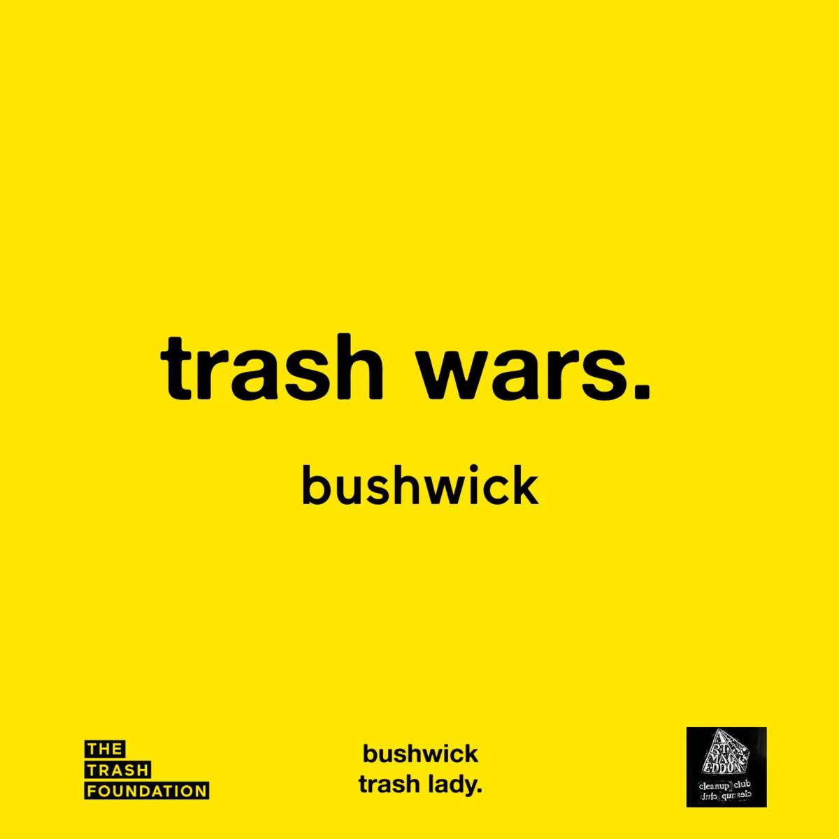 trash wars: bushwick