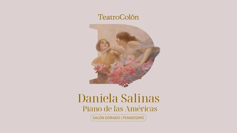 Salón Dorado I Pianissimo: Daniela Salinas - Piano de las Américas