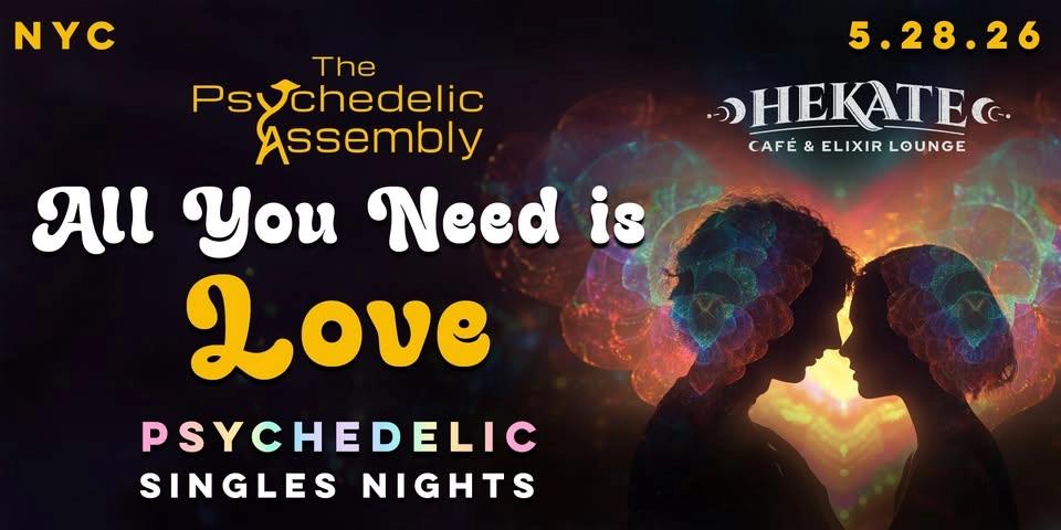 All You Need is Love - Psychedelic Singles Night