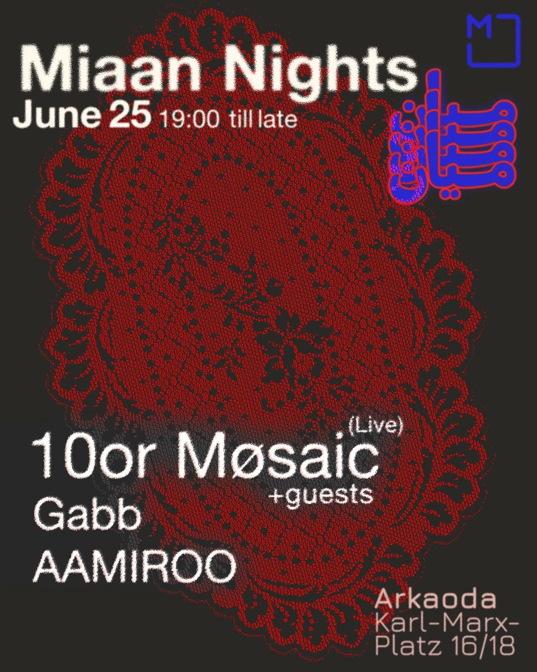 Miaan Nights: 10or Møsaic