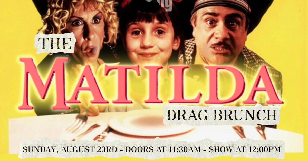 The Matilda Drag Brunch