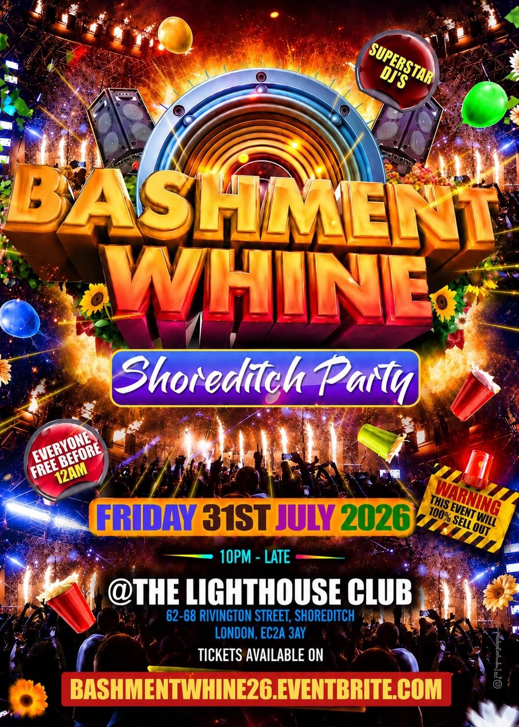 Bashment Whine - Shoreditch Party - Everyone Free Before 12AM