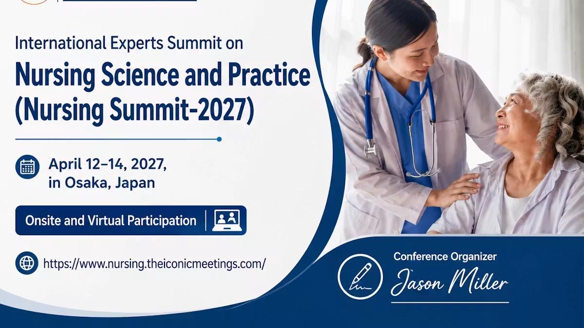 International Experts Summit on Nursing Science and Practice