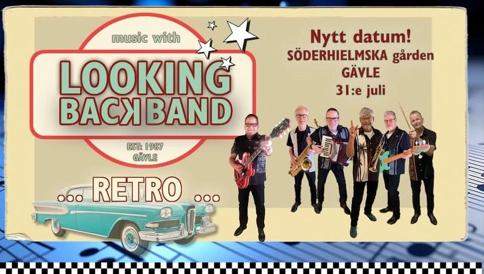 Looking Back Band live i vår trädgård fred 31/7 kl 20.30 Fri entré