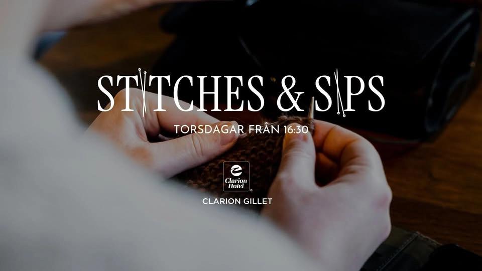 STITCHES & SIPS - CLARION HOTEL® GILLET