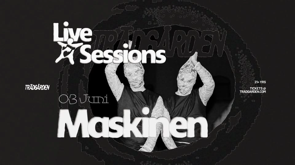 Live Sessions: Maskinen