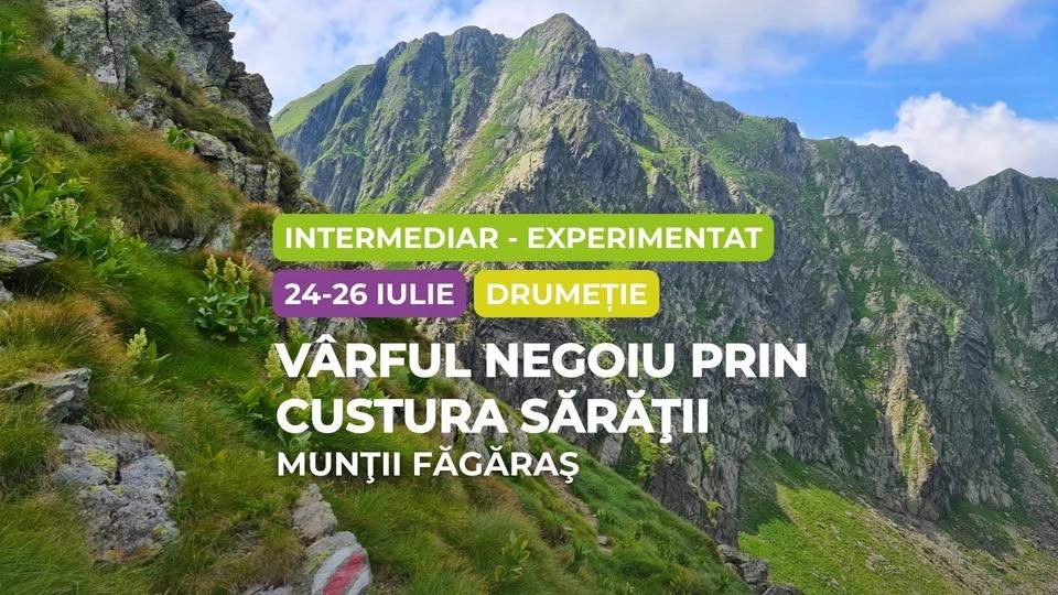 Drumeție intermediar - experimentat: Munţii Făgăraş, Vârful Negoiu prin Custura Sărăţii
