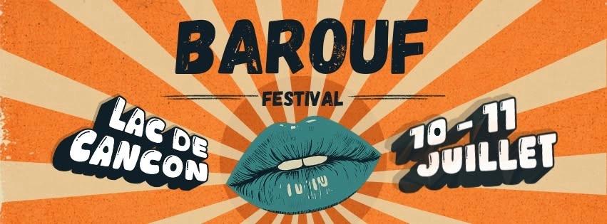 Barouf Festival - 3ème Edition au Lac de Cancon