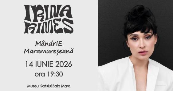 Irina Rimes - MândrIE maramureșeană Baia Mare