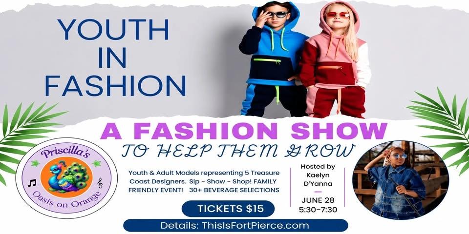 YOUTH IN FASHION: A FASHION SHOW TO HELP THEM GROW